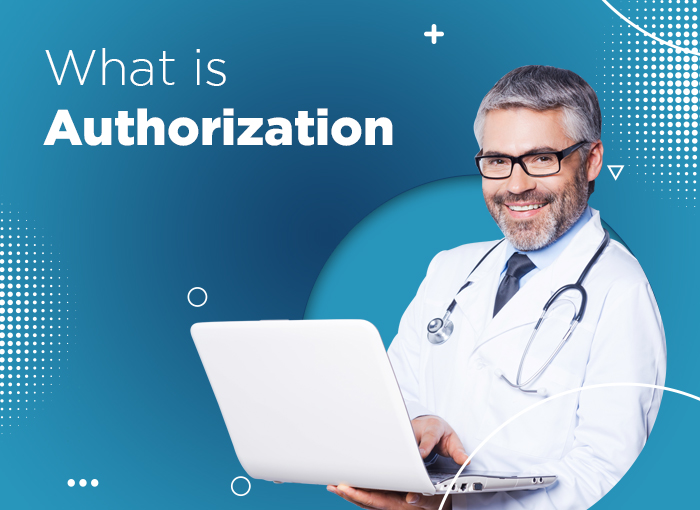 What Are The Types Of Authorization In Medical Billing