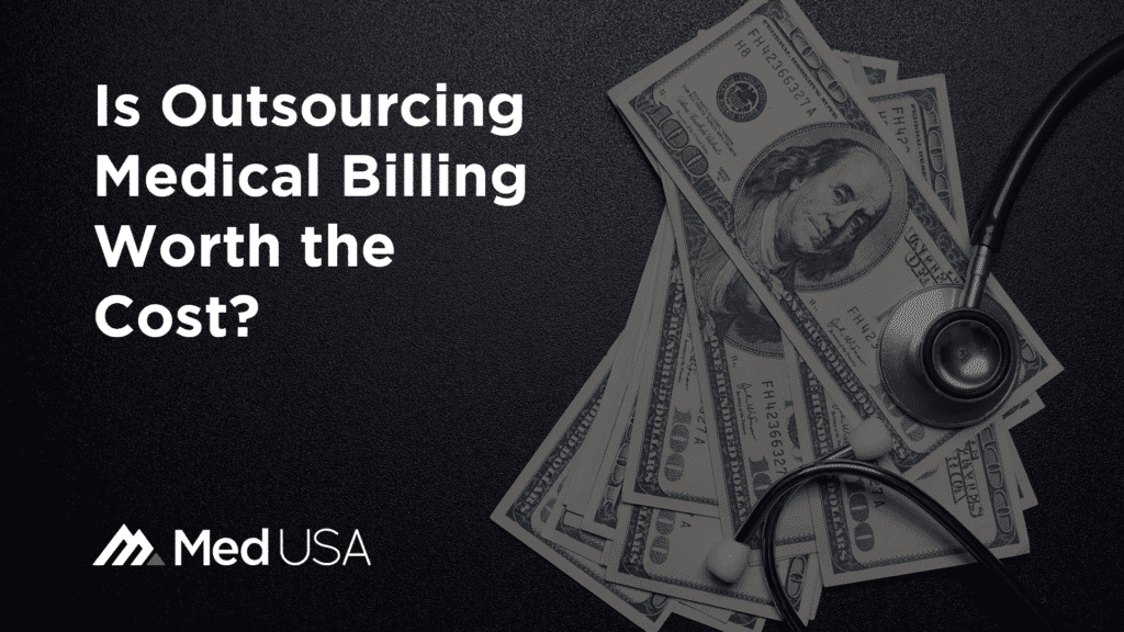 Why Is Outsourcing Medical Billing A Good Idea?